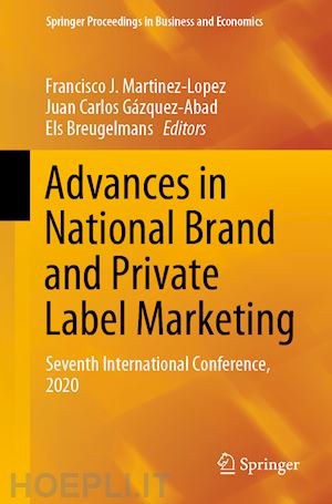 martinez-lopez francisco j. (curatore); gázquez-abad juan carlos (curatore); breugelmans els (curatore) - advances in national brand and private label marketing