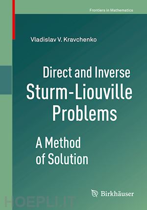 kravchenko vladislav v. - direct and inverse sturm-liouville problems