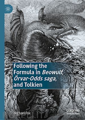 fox michael - following the formula in beowulf, Örvar-odds saga, and tolkien
