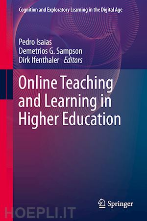 isaias pedro (curatore); sampson demetrios g. (curatore); ifenthaler dirk (curatore) - online teaching and learning in higher education