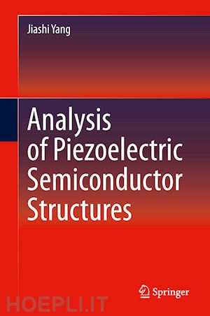 yang jiashi - analysis of piezoelectric semiconductor structures