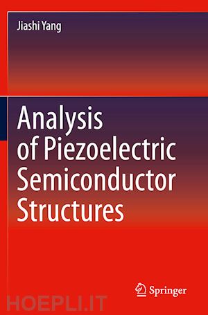 yang jiashi - analysis of piezoelectric semiconductor structures