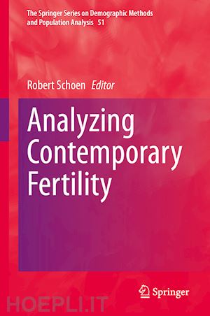 schoen robert (curatore) - analyzing contemporary fertility