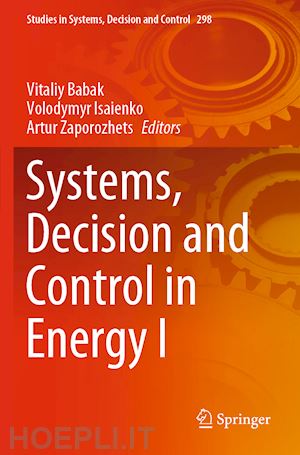 babak vitaliy (curatore); isaienko volodymyr (curatore); zaporozhets artur (curatore) - systems, decision and control in energy i