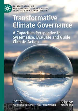 hölscher katharina (curatore); frantzeskaki niki (curatore) - transformative climate governance