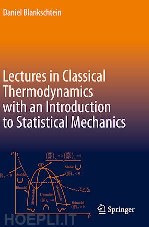 blankschtein daniel - lectures in classical thermodynamics with an introduction to statistical mechanics