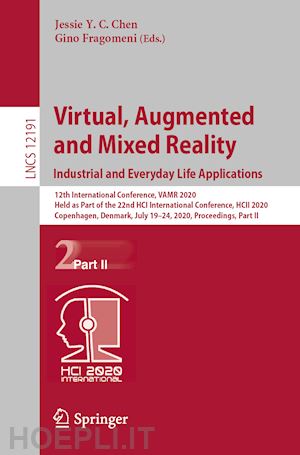 chen jessie y. c. (curatore); fragomeni gino (curatore) - virtual, augmented and mixed reality. industrial and everyday life applications