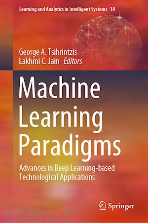 tsihrintzis george a. (curatore); jain lakhmi c. (curatore) - machine learning paradigms