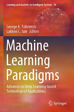 tsihrintzis george a. (curatore); jain lakhmi c. (curatore) - machine learning paradigms