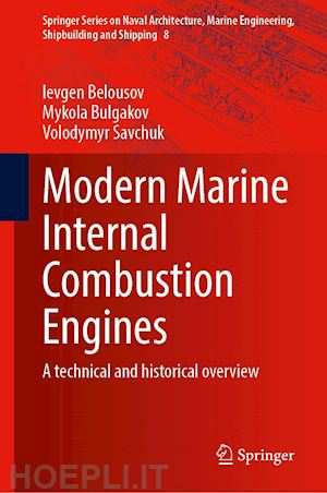 bilousov ievgen; bulgakov mykola; savchuk volodymyr - modern marine internal combustion engines