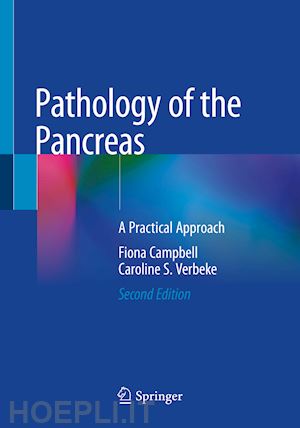 campbell fiona; verbeke caroline s. - pathology of the pancreas