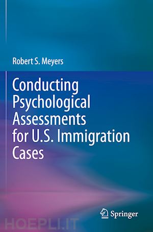 meyers robert s. - conducting psychological assessments for u.s. immigration cases
