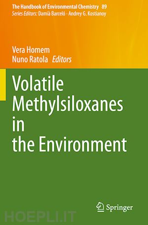 homem vera (curatore); ratola nuno (curatore) - volatile methylsiloxanes in the environment