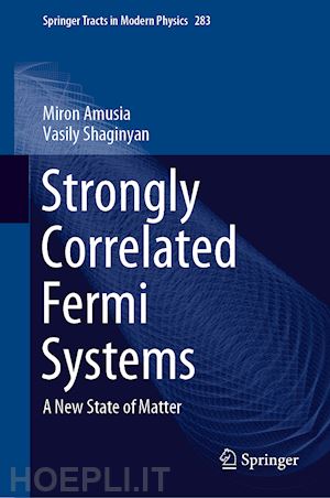 amusia miron; shaginyan vasily - strongly correlated fermi systems