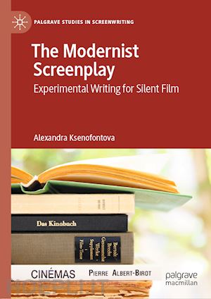 ksenofontova alexandra - the modernist screenplay
