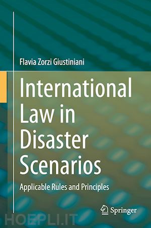 zorzi giustiniani flavia - international law in disaster scenarios