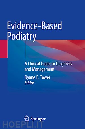tower dyane e. (curatore) - evidence-based podiatry