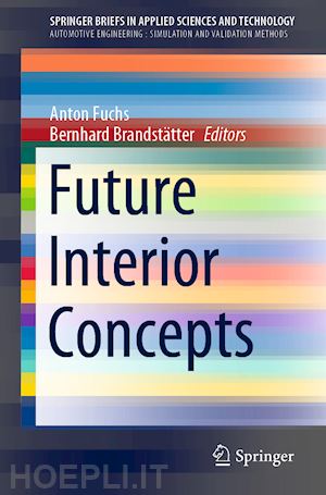 fuchs anton (curatore); brandstätter bernhard (curatore) - future interior concepts