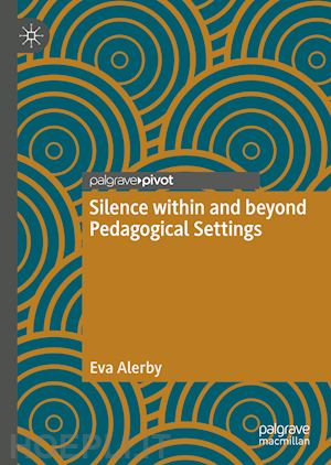 alerby eva - silence within and beyond pedagogical settings