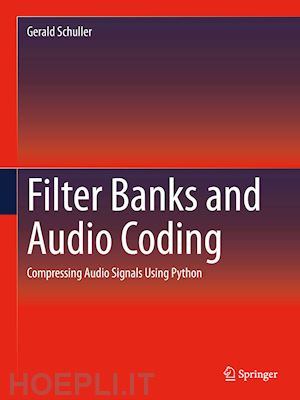 schuller gerald - filter banks and audio coding