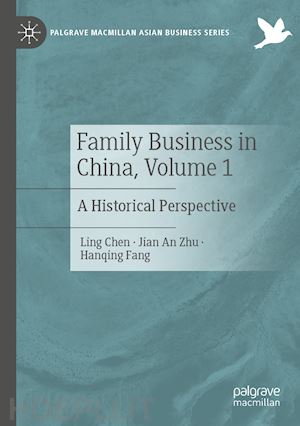 chen ling; zhu jian an; fang hanqing - family business in china, volume 1