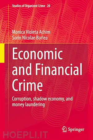 achim monica violeta; borlea sorin nicolae - economic and financial crime