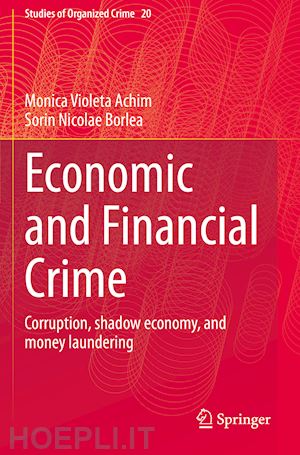 achim monica violeta; borlea sorin nicolae - economic and financial crime