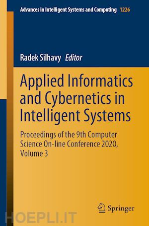 silhavy radek (curatore) - applied informatics and cybernetics in intelligent systems