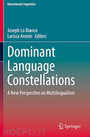 lo bianco joseph (curatore); aronin larissa (curatore) - dominant language constellations