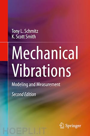 schmitz tony l.; smith k. scott - mechanical vibrations