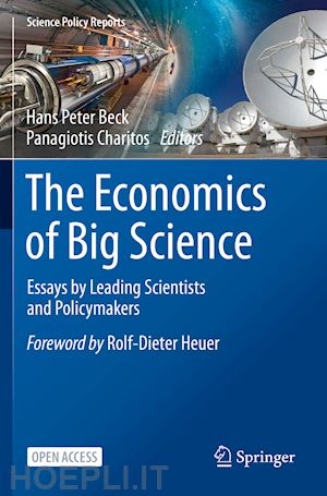 beck hans peter (curatore); charitos panagiotis (curatore) - the economics of big science