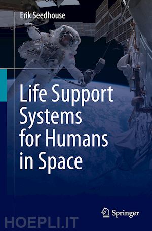 seedhouse erik - life support systems for humans in space