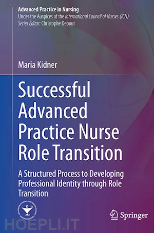 kidner maria - successful advanced practice nurse role transition