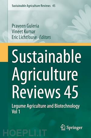 guleria praveen (curatore); kumar vineet (curatore); lichtfouse eric (curatore) - sustainable agriculture reviews 45