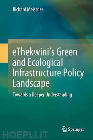 meissner richard - ethekwini’s green and ecological infrastructure policy landscape