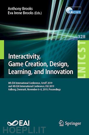 brooks anthony (curatore); brooks eva irene (curatore) - interactivity, game creation, design, learning, and innovation