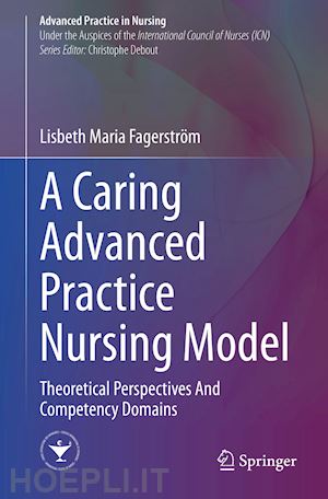fagerström lisbeth maria - a caring advanced practice nursing model