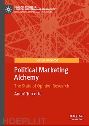 turcotte andré - political marketing alchemy