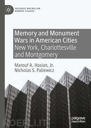 hasian jr. marouf a.; paliewicz nicholas s. - memory and monument wars in american cities