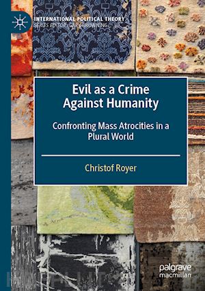 royer christof - evil as a crime against humanity