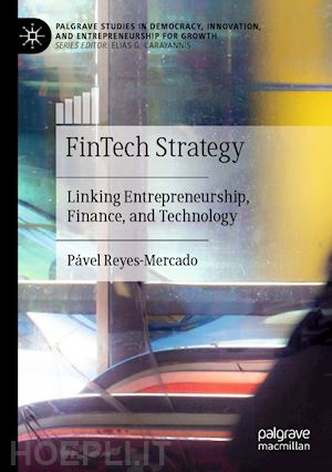 Fintech Strategy Reyes Mercado Pavel Libro Palgrave Macmillan 07 22 Hoepli It