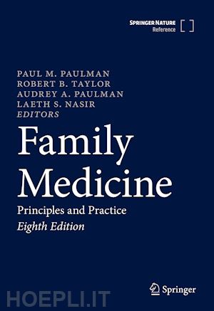 paulman paul m. (curatore); taylor robert b. (curatore); paulman audrey a. (curatore); nasir laeth s. (curatore) - family medicine