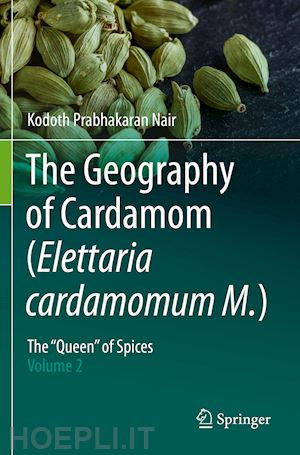 nair kodoth prabhakaran - the geography of cardamom (elettaria cardamomum m.)