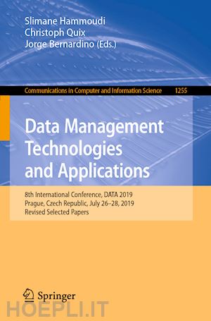 hammoudi slimane (curatore); quix christoph (curatore); bernardino jorge (curatore) - data management technologies and applications