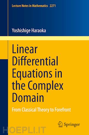haraoka yoshishige - linear differential equations in the complex domain