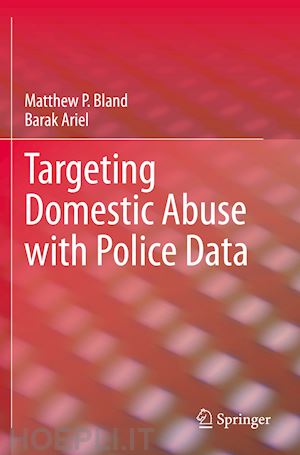 bland matthew p.; ariel barak - targeting domestic abuse with police data