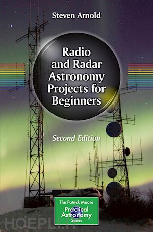 arnold steven - radio and radar astronomy projects for beginners