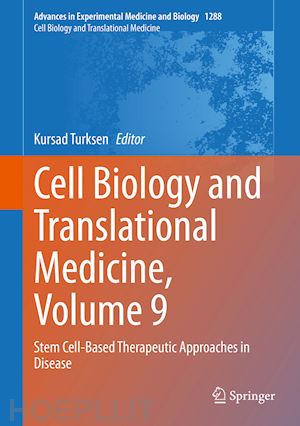 turksen kursad (curatore) - cell biology and translational medicine, volume 9