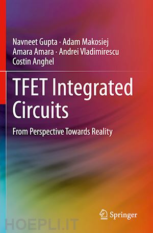 gupta navneet; makosiej adam; amara amara; vladimirescu andrei; anghel costin - tfet integrated circuits