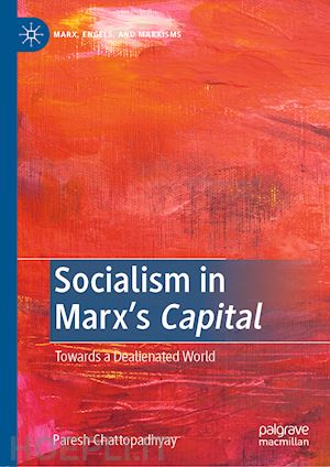 chattopadhyay paresh - socialism in marx’s capital